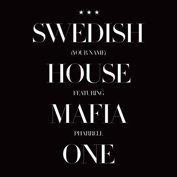 One (Your Name) - Swedish House Mafia